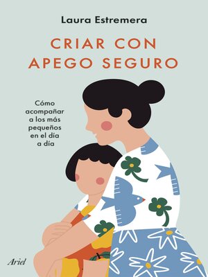 Criar con apego seguro - ebook
